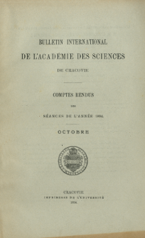 Bulletin International de L' Acad&eacute;mie des Sciences de Cracovie : comptes rendus (1894) No. 8 Octobre