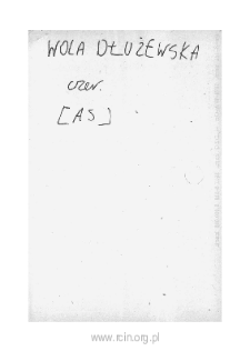 W&oacute;lka Dłużewska. Files of Czersk district in the Middle Ages. Files of Historico-Geographical Dictionary of Masovia in the Middle Ages