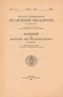 Bulletin International de L'Acad&eacute;mie des Science de Cracovie : Classe de Philologie : Classe d'Histoire et de Philosophie. No. 4-5 Avril-Mai (1906)