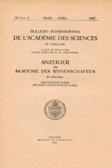 Anzeiger der Akademie der Wissenschaften in Krakau, Philologische Klasse, Historisch-Philosophische Klasse. No. 3-4 Mars-Avril (1907)