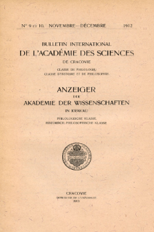 Anzeiger der Akademie der Wissenschaften in Krakau, Philologische Klasse, Historisch-Philosophische Klasse. No. 9-10 Novembre-D&eacute;cembre (1912)