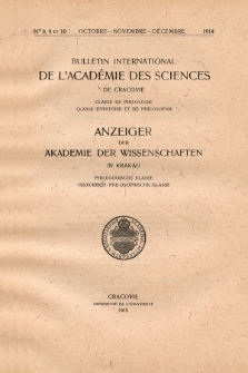 Anzeiger der Akademie der Wissenschaften in Krakau, Philologische Klasse, Historisch-Philosophische Klasse. (1914) No. 8,9-10 Octobre-Novembre-Décembre