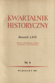Kwartalnik Historyczny R. 69 nr 4 (1962), Dyskusje i polemiki