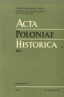 Acta Poloniae Historica. T. 45 (1982), Strony tytułowe, Spis treści