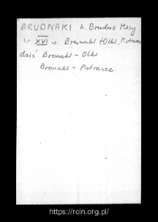 Brunaki. Files of Wizna district in the Middle Ages. Files of Historico-Geographical Dictionary of Masovia in the Middle Ages