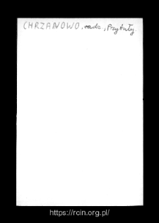 Chrzanowo. Files of Wizna district in the Middle Ages. Files of Historico-Geographical Dictionary of Masovia in the Middle Ages