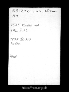 Koszyki. Files of Wizna district in the Middle Ages. Files of Historico-Geographical Dictionary of Masovia in the Middle Ages