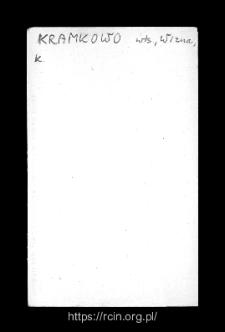 Kramkowo. Files of Wizna district in the Middle Ages. Files of Historico-Geographical Dictionary of Masovia in the Middle Ages