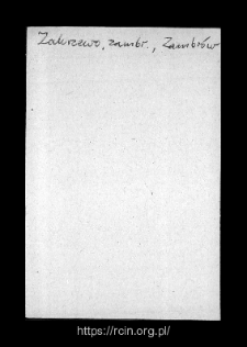 Zakrzewo. Files of Zambrow district in the Middle Ages. Files of Historico-Geographical Dictionary of Masovia in the Middle Ages