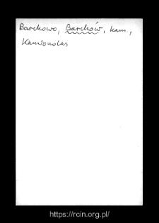 Barch&oacute;w. Files of Kamienczyk district in the Middle Ages. Files of Historico-Geographical Dictionary of Masovia in the Middle Ages