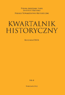 Kwartalnik Historyczny, R. 129 nr 4 (2022), Strony tytułowe, Spis treści, Instrukcja redakcyjna, Wykaz skrótów, Tabela transliteracyjna