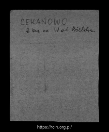 Cekanowo. Files of Bielsk district in the Middle Ages. Files of Historico-Geographical Dictionary of Masovia in the Middle Ages
