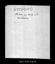 Gozdowo. Files of Bielsk district in the Middle Ages. Files of Historico-Geographical Dictionary of Masovia in the Middle Ages