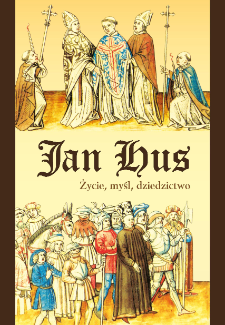 Jan Hus : życie, myśl, dziedzictwo : Słowo wstępne