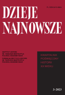 Dzieje Najnowsze : [kwartalnik poświęcony historii XX wieku], R. 55 z. 3 (2023), Strony tytułowe, Spis treści, Instrukcja wydawnicza