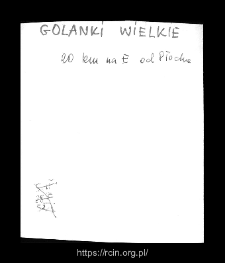 Golanki G&oacute;rne. Files of Plock district in the Middle Ages. Files of Historico-Geographical Dictionary of Masovia in the Middle Ages
