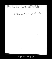 Stare Boryszewo. Files of Plock district in the Middle Ages. Files of Historico-Geographical Dictionary of Masovia in the Middle Ages