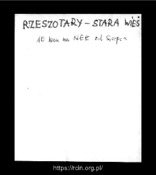 Rzeszotary-Stara Wieś. Files of Sierpc district in the Middle Ages. Files of Historico-Geographical Dictionary of Masovia in the Middle Ages