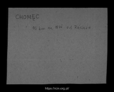 Chomęc. Files of Raciaz district in the Middle Age. Files of Historico-Geographical Dictionary of Masovia in the Middle Ages