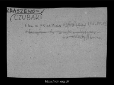 Kraszewo-Czubaki. Files of Raciaz district in the Middle Ages. Files of Historico-Geographical Dictionary of Masovia in the Middle Ages