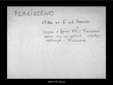 Płaciszewo. Files of Niedzborz district in the Middle Ages. Files of Historico-Geographical Dictionary of Masovia in the Middle Ages