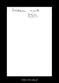 Gr&oacute;jec. Files of Grojec district in the Middle Ages. Files of Historico-Geographical Dictionary of Masovia in the Middle Ages