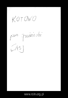 Kotowo. Files of Grojec district in the Middle Ages. Files of Historico-Geographical Dictionary of Masovia in the Middle Ages