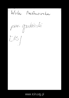 Wola Prażmowska. Files of Grojec district in the Middle Ages. Files of Historico-Geographical Dictionary of Masovia in the Middle Ages