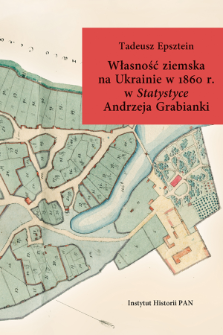 Własność ziemska na Ukrainie w 1860 r. w "Statystyce" Andrzeja Grabianki - Indeksy
