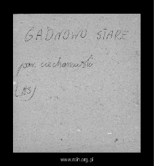 Stare Garnowo. Files of Ciechanow district in the Middle Ages. Files of Historico-Geographical Dictionary of Masovia in the Middle Ages