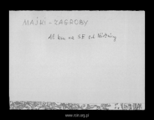 Majki-Zagroby. Files of Mlawa district in the Middle Ages. Files of Historico-Geographical Dictionary of Masovia in the Middle Ages