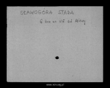 Sławogóra Stara. Files of Mlawa district in the Middle Ages. Files of Historico-Geographical Dictionary of Masovia in the Middle Ages