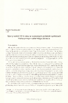 Spory wok&oacute;ł 1914 roku w wybranych polskich syntezach historycznych ostatniego stulecia