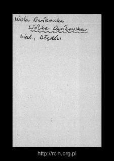 W&oacute;lka Dańkowska. Files of Biala Rawska district in the Middle Ages. Files of Historico-Geographical Dictionary of Masovia in the Middle Ages
