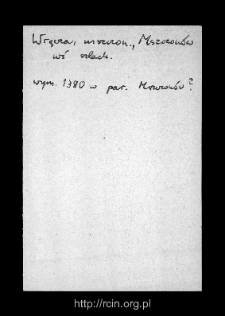 Wręcza. Files of Mszczonow district in the Middle Ages. Files of Historico-Geographical Dictionary of Masovia in the Middle Ages