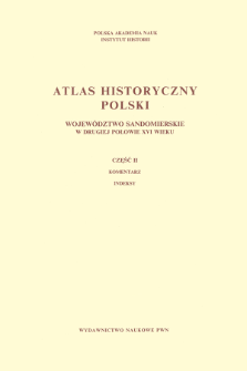 Województwo sandomierskie w drugiej połowie XVI wieku , Cz. 2, Komentarz, indeksy
