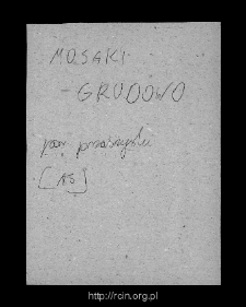 Godacze, now part of a village Mosaki-Stara Wieś. Files of Przasnysz district in the Middle Ages. Files of Historico-Geographical Dictionary of Masovia in the Middle Ages