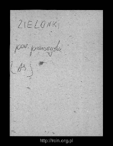 Zielonki, now part of a village Mosaki-Rule. Files of Przasnysz district in the Middle Ages. Files of Historico-Geographical Dictionary of Masovia in the Middle Ages