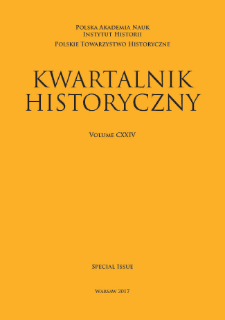 Kwartalnik Historyczny, Vol. 124 (2017) Special Issue, Title Pages, Contents, Guidance for Contributors