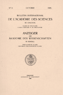 Bulletin International de L'Académie des Science de Cracovie : Classe de Philologie : Classe d'Histoire et de Philosophie. No. 8 Octobre (1905)