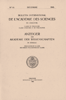 Bulletin International de L'Académie des Science de Cracovie : Classe de Philologie : Classe d'Histoire et de Philosophie. No. 10 Décembre (1905)