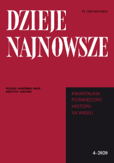 Dzieje Najnowsze : [kwartalnik poświęcony historii XX wieku], R. 52 z. 4 (2020), Studia i artykuły
