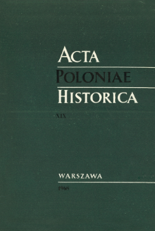 Acta Poloniae Historica T. 19 (1968)