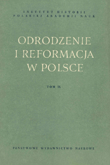 Odrodzenie i Reformacja w Polsce T. 9 (1964)