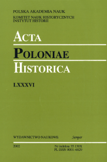 Acta Poloniae Historica T. 86 (2002), Studies