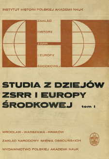 Studia z Dziejów ZSRR i Europy Środkowej. T. 1 (1965)