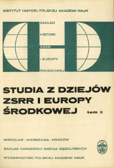 Studia z Dziej&oacute;w ZSRR i Europy Środkowej. T. 2 (1967)