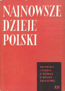 Najnowsze Dzieje Polski : materiały i studia z okresu II wojny światowej T. 12 (1968)