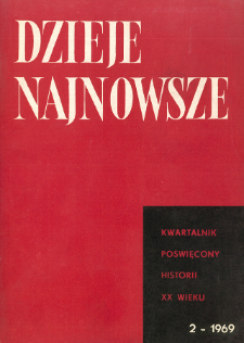 Dzieje Najnowsze : [kwartalnik poświęcony historii XX wieku] R. 1 z. 2 (1969)