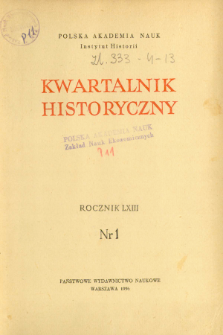 Kwartalnik Historyczny R. 63 nr 1 (1956)